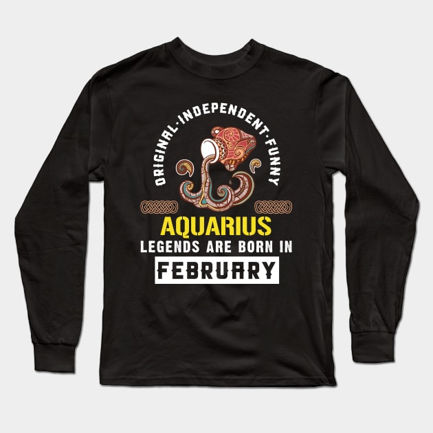 Zodiac Aquarius: Born In February Long Sleeve T-Shirt by POD Anytime